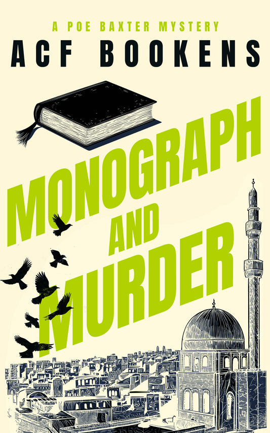 Monograph And Murder - Poe Baxter Mysteries - Book 4