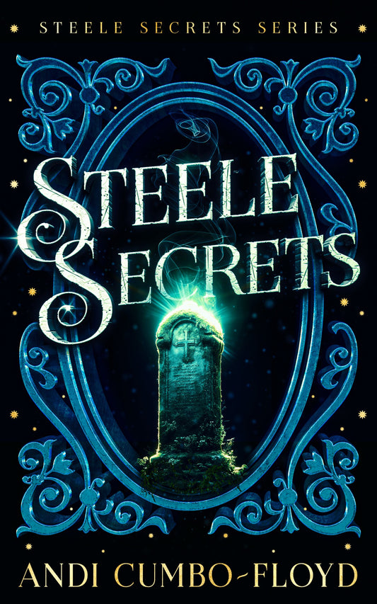 Steele Secrets (The Steele Secrets Series Book 1)